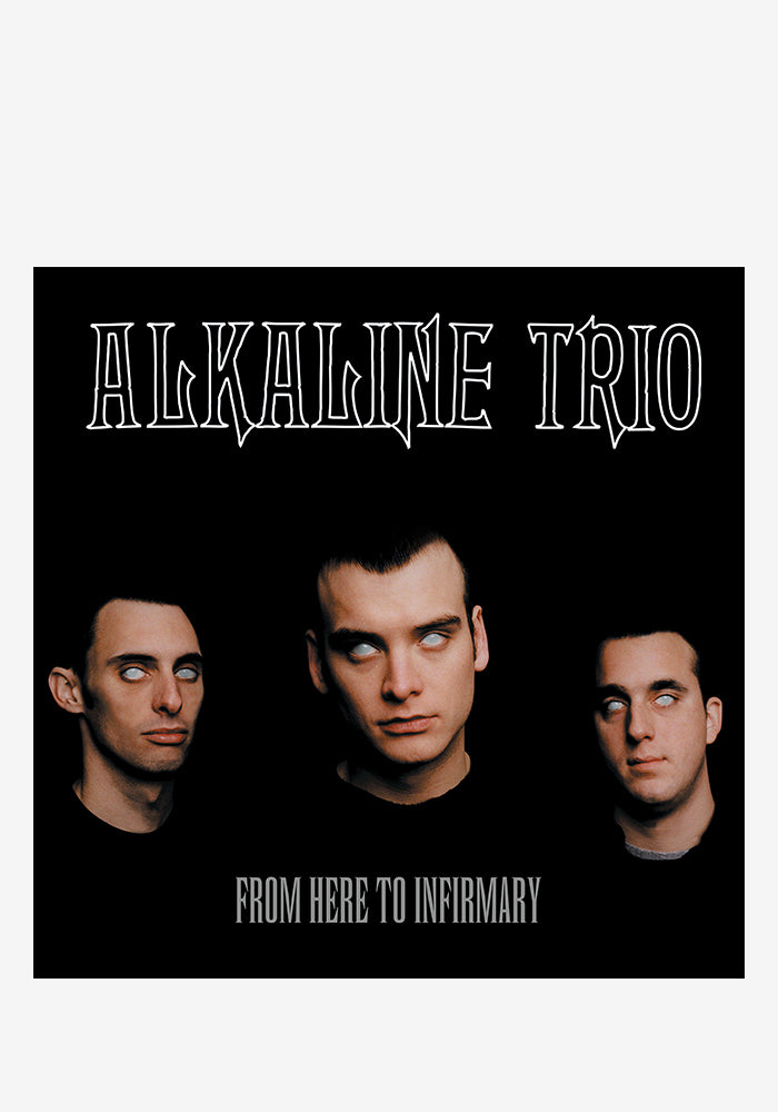 ALKALINE TRIO From Here To Infirmary LP